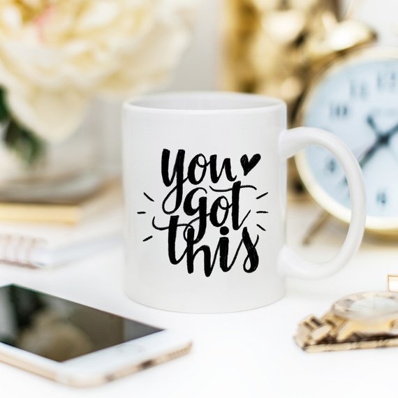 You Got This Mug
